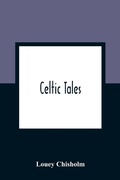 Cover: Celtic Tales; Told To The Children With Pictures - ALPHA EDITION