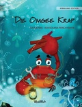Cover: Die Omgee Krap (Afrikaans Edition of "The Caring Crab") - Wickwick Ltd