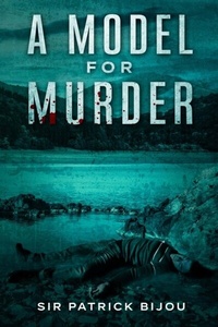 Abbildung von: A MODEL FOR MURDER - Dr Patrick Tristram Bijou