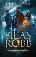 Cover: Silas Robb: To Hell and Back - Silas Robb