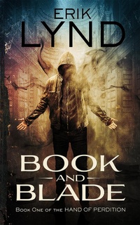 Enlarge image Cover: Book and Blade: Book One of The Hand of Perdition - The Hand of Perdition