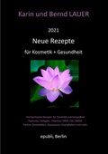 Cover: Neue Rezepte f&uuml;r Kosmetik und Gesundheit - epubli