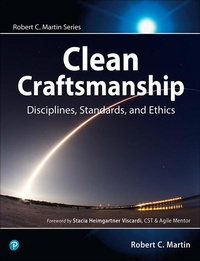 Enlarge image Cover: Clean Craftsmanship: Disciplines, Standards, and Ethics - Addison Wesley