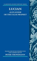 Cover: Lucian: Alexander Or The False Prophet - Oxford University Press