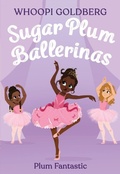 Cover: Sugar Plum Ballerinas: Plum Fantastic - Little, Brown Young Readers