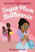 Cover: Sugar Plum Ballerinas: Toeshoe Trouble - Little, Brown Young Readers