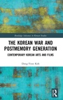 Cover: The Korean War and Postmemory Generation - Routledge