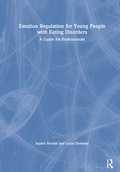 Cover: Emotion Regulation for Young People with Eating Disorders - Routledge