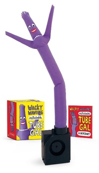 Abbildung von: Wacky Waving Inflatable Tube Gal - Running Press Miniature Editions