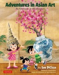 Cover: Adventures in Asian Art - Tuttle Publishing