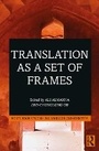 Cover: Translation as a Set of Frames - Routledge