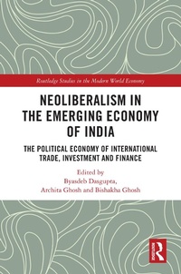 Abbildung von: Neoliberalism in the Emerging Economy of India - Routledge