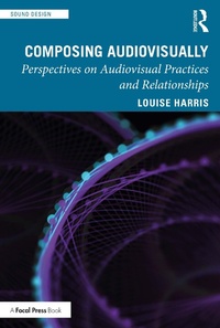 Abbildung von: Composing Audiovisually - Focal Press