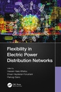 Cover: Flexibility in Electric Power Distribution Networks - CRC Press
