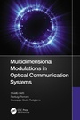 Cover: Multidimensional Modulations in Optical Communication Systems - CRC Press
