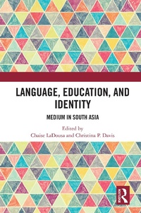 Enlarge image Cover: Language, Education, and Identity - Routledge India