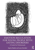 Cover: Emotion Regulation for Young People with Eating Disorders - Routledge