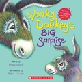 Cover: Wonky Donkey's Big Surprise (a Wonky Donkey Book) - Scholastic Inc.