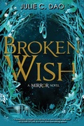 Cover: Broken Wish (the Mirror, Book 1) - Disney Press