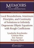 Cover: Local Boundedness, Maximum Principles, and Continuity of Solutions to Infinitely Degenerate Elliptic Equations with Rough Coefficients - American Mathematical Society