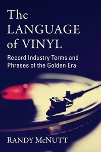 Enlarge image Cover: The Language of Vinyl - McFarland & Co Inc