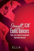 Cover: Straight Talk for Exotic Dancers - Archway Publishing