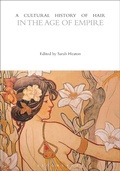 Cover: A Cultural History of Hair in the Age of Empire - Bloomsbury Academic