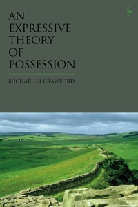 Enlarge image Cover: An Expressive Theory of Possession - Hart Publishing