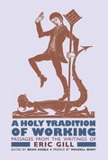 Cover: A Holy Tradition of Working - Angelico Press