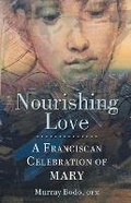 Cover: Nourishing Love - Franciscan Media