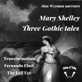 Cover: Three Gothic Tales - Audiobooks Unleashed