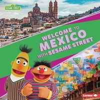 Enlarge image Cover: Welcome to Mexico with Sesame Street (R) - Lerner Publications (Tm)