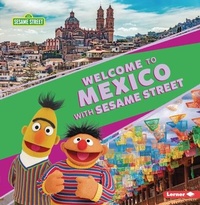 Enlarge image Cover: Welcome to Mexico with Sesame Street (R) - Lerner Publications (Tm)