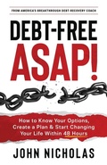 Cover: Debt-Free ASAP! - Nicholas Group Publishing