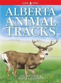 Cover: Alberta Animal Tracks - Lone Pine Publishing,Canada