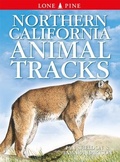 Cover: Northern California Animal Tracks - Lone Pine Publishing,Canada