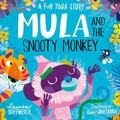 Cover: Mula and the Snooty Monkey: A Fun Yoga Story - Sweet Cherry Publishing