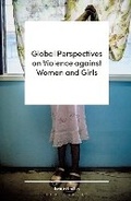 Cover: Global Perspectives on Violence against Women and Girls - Zed Books Ltd