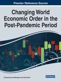 Enlarge image Cover: Handbook of Research on Changing World Economic Order in the Post-Pandemic Period - Business Science Reference