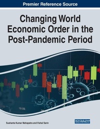 Enlarge image Cover: Changing World Economic Order in the Post-Pandemic Period - Business Science Reference