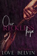 Cover: Our Reckless Hope - Mkt Publishing, LLC