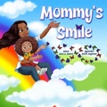 Cover: Mommy's Smile - Aset Publishing LLC