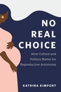 Cover: No Real Choice - Rutgers University Press