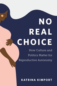 Enlarge image Cover: No Real Choice - Rutgers University Press
