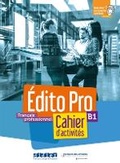 Cover: Edito Pro B1 - Cahier d'activites + CD mp3 + didierfle.app - Didier