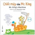 Cover: Mr. King's Machine - Lao Dong/Tsai Fong Books
