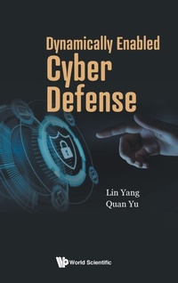 Enlarge image Cover: Dynamically Enabled Cyber Defense - World Scientific Publishing Co Pte Ltd
