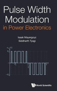 Enlarge image Cover: Pulse Width Modulation In Power Electronics - World Scientific Publishing Co Pte Ltd