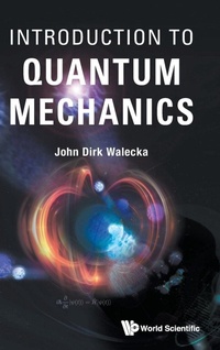 Enlarge image Cover: Introduction To Quantum Mechanics - World Scientific Publishing Co Pte Ltd