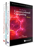 Cover: Handbook Of Unconventional Computing (In 2 Volumes) - World Scientific Publishing Co Pte Ltd